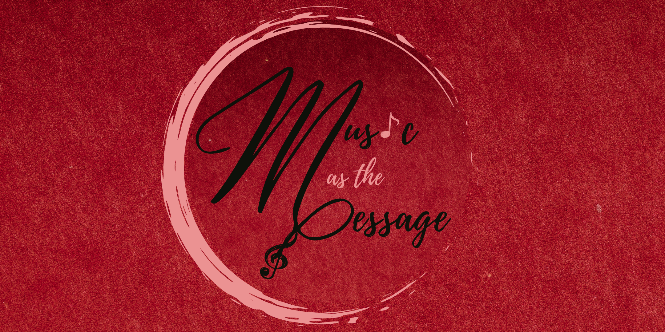 Join Us! For a special re-broadcast of Music as the Message, Episode 2