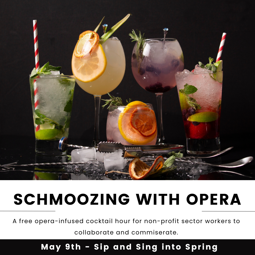 Schmoozing with Opera: Sip and Sing into Spring