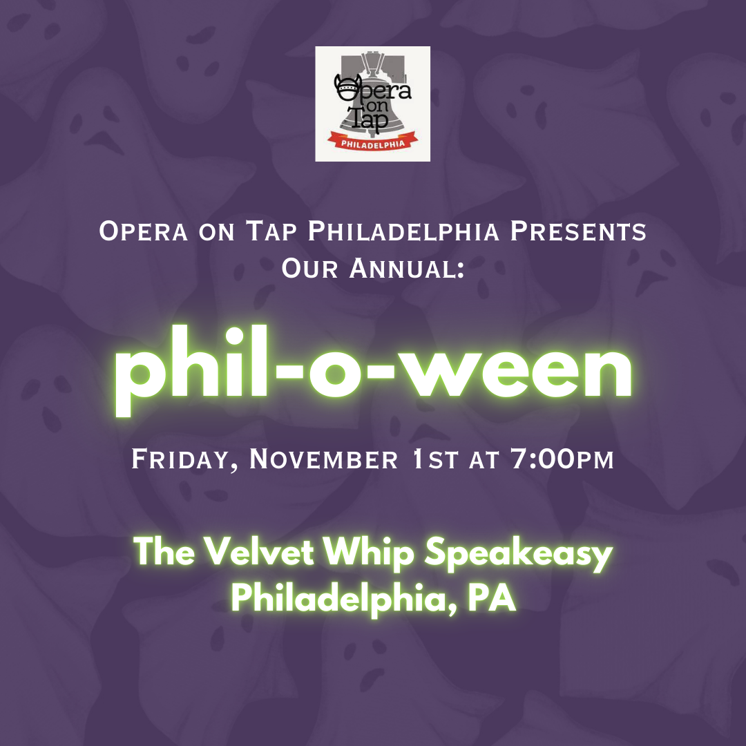 Opera on Tap Presents "Phil-o-ween"